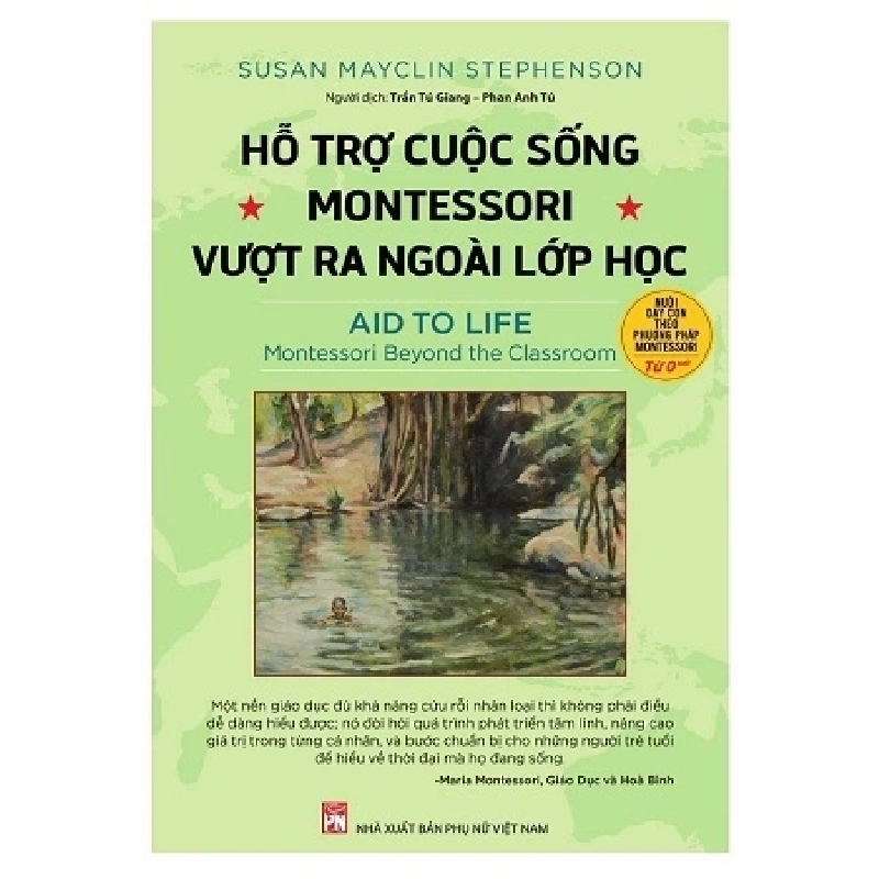 Hỗ trợ cuộc sống - Montessori vượt ra ngoài lớp học - Susan Myclin Stephenson STB2899 Kỹ năng 535117