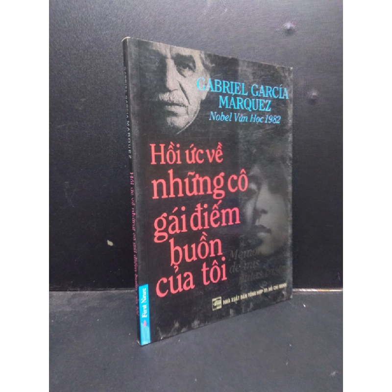 Hồi ức về những cô gái điếm buồn của tôi - Gabriel Garcia Marquez 2010 mới 70% ố HCM0305 văn học 140841