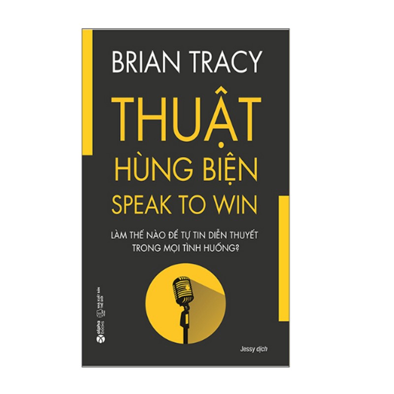 Thuật Hùng Biện - Speak To Win-- Brian Tracy #TAKE 146443