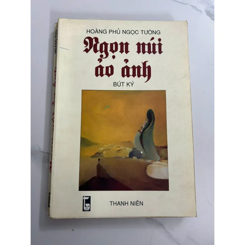 Ngọn Núi Ảo Ảnh (Bút ký) - Hoàng Phủ Ngọc Tường (Có chữ ký tác giả) 708099