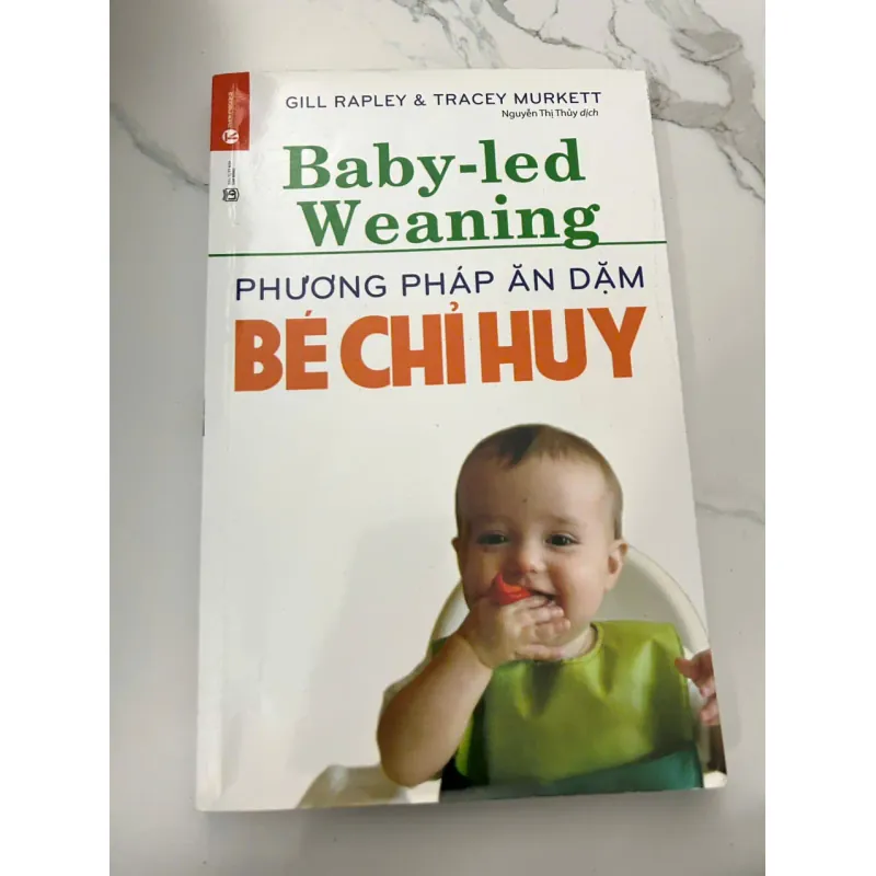 Phương Pháp Ăn Dặm Bé Chỉ Huy (Baby-Led Weaning) – Gill Rapley & Tracey Murkett 689265
