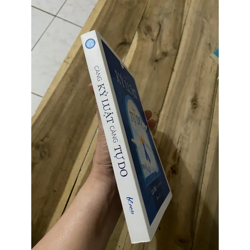 CÀNG KỶ LUẬT CÀNG TỰ DO - TUYẾT MAI DỊCH 1004685