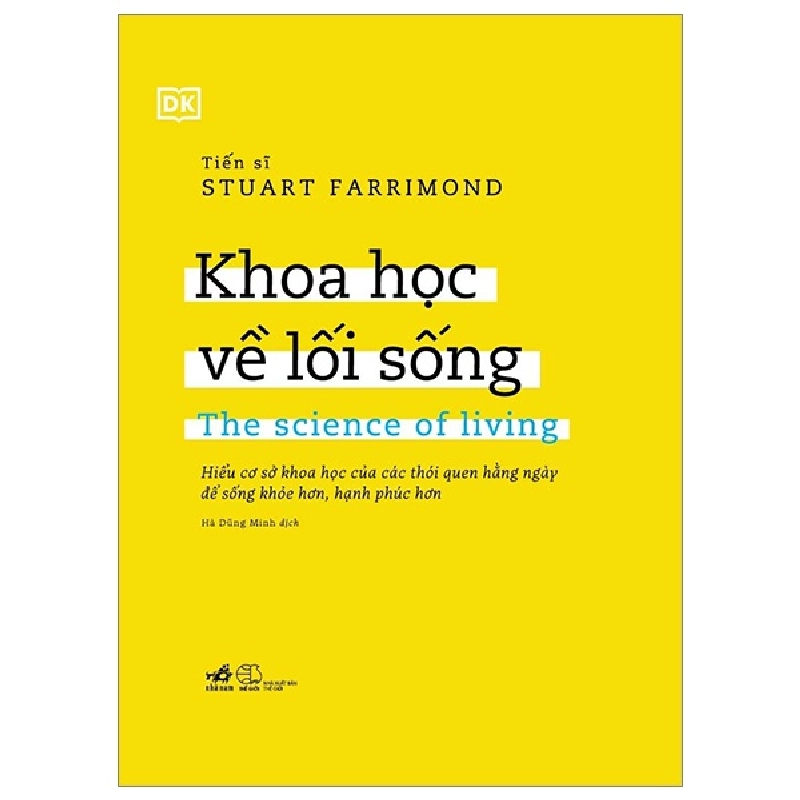 Khoa Học Về Lối Sống (Bìa Cứng) - Stuart Farrimond (Mới 100%) Kiến thức bách khoa, Nhã Nam - SÁCH ĐẠI HỌC 492474