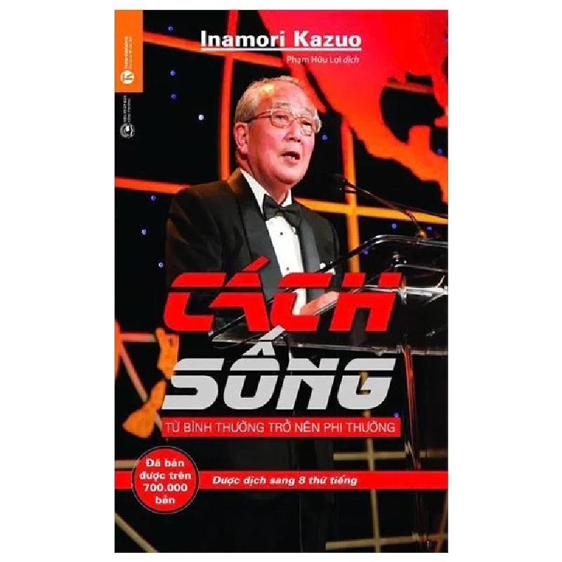 Cách Sống - Từ Bình Thường Trở Nên Phi Thường - Inamori Kazuo (Mới 100%) Sách tâm lý, Thái Hà Books - SÁCH ĐẠI HỌC 491340