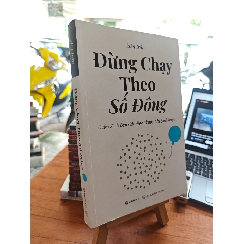 ĐỪNG CHẠY THEO SỐ ĐÔNG - KIÊN TRÂN 196557