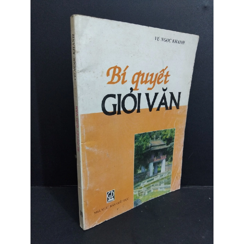 Bí quyết giỏi văn mới 80% bẩn bìa, ố vàng, có chữ viết ở trang cuối, tróc bìa, tróc gáy, rách bìa nhẹ 2001 HCM2811 Vũ Ngọc Khánh GIÁO KHOA Oreka Blogmeo 368793