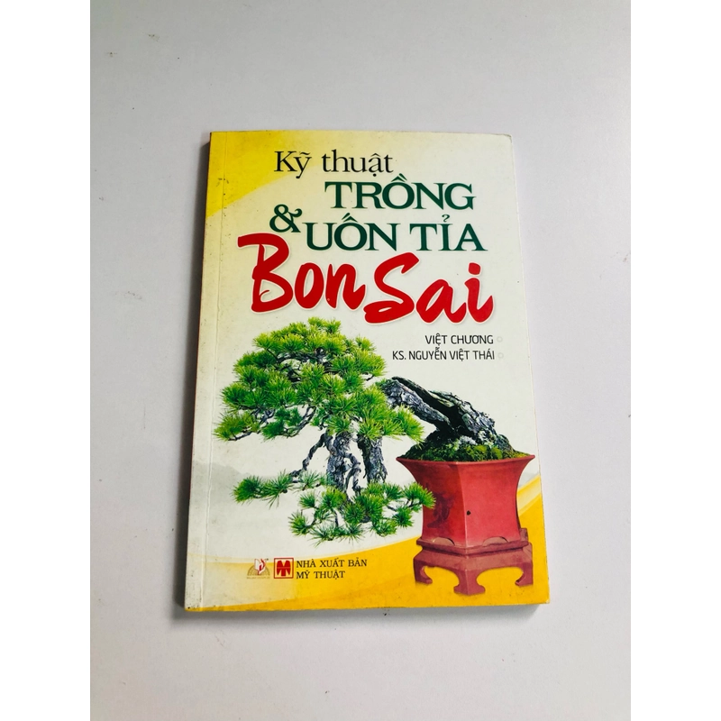 KỸ THUẬT TRỒNG & UỐN TỈA BONSAI  532177