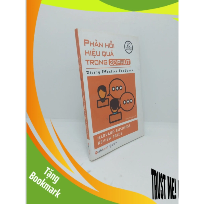 (TẶNG BOOKMARK) Phản hồi hiệu quả trong 20 phút - Harvard Business Review Press 2016 new 80% (bị ố) RBK1411 950452