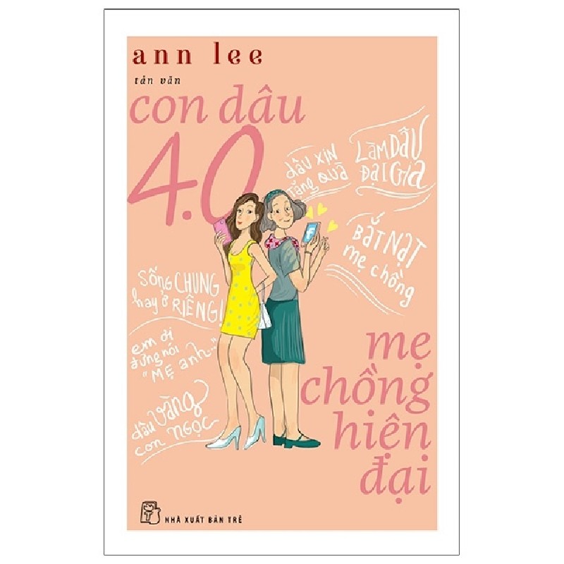 Con Dâu 4.0 - Mẹ Chồng Hiện Đại - Ann Lee 141023