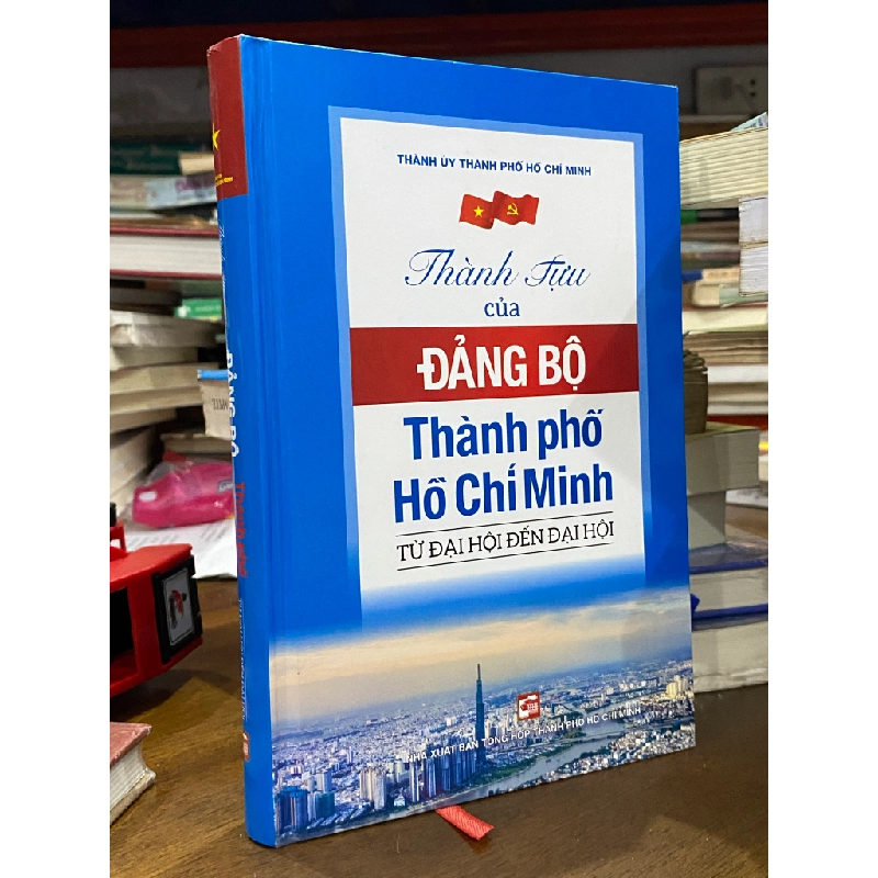 Thành tựu của Đảng bộ Thành phố Hồ Chí Minh - 472625