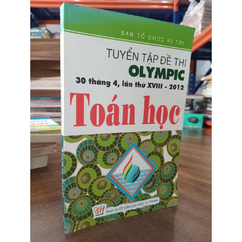 Tuyển tập đề thi Olympic 30 tháng 4 Toán học 476961