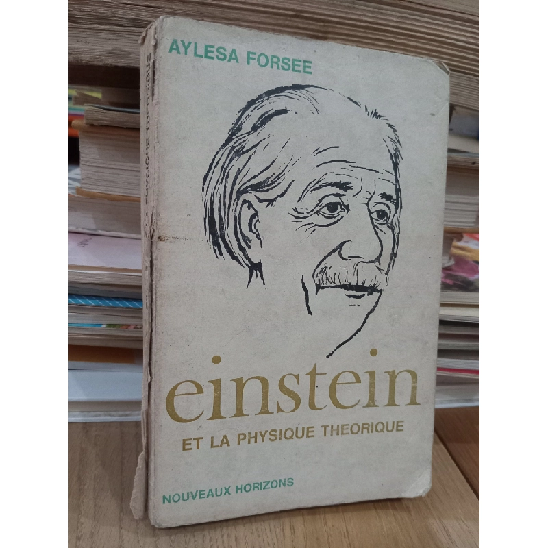 Einstein et la Physique théorique - Aylesa Forsee 531523