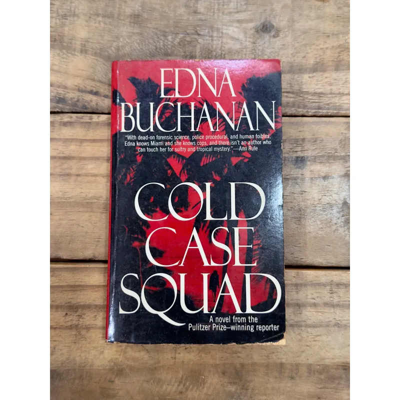 Cold Case Squad - Edna Buchanan (Pulitzer Prize Winner) 736257