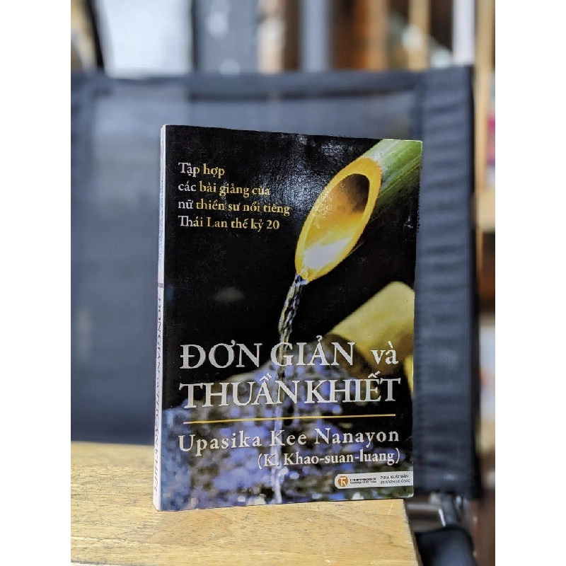 Đơn giản và thuần khiết - Upasika Kee Nanayon 176377