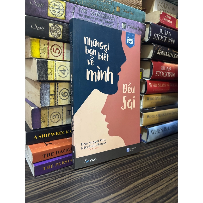 Những gì bạn biết về mình đều sai - Don Miguel Ruiz & Barbaba Emrys 354887