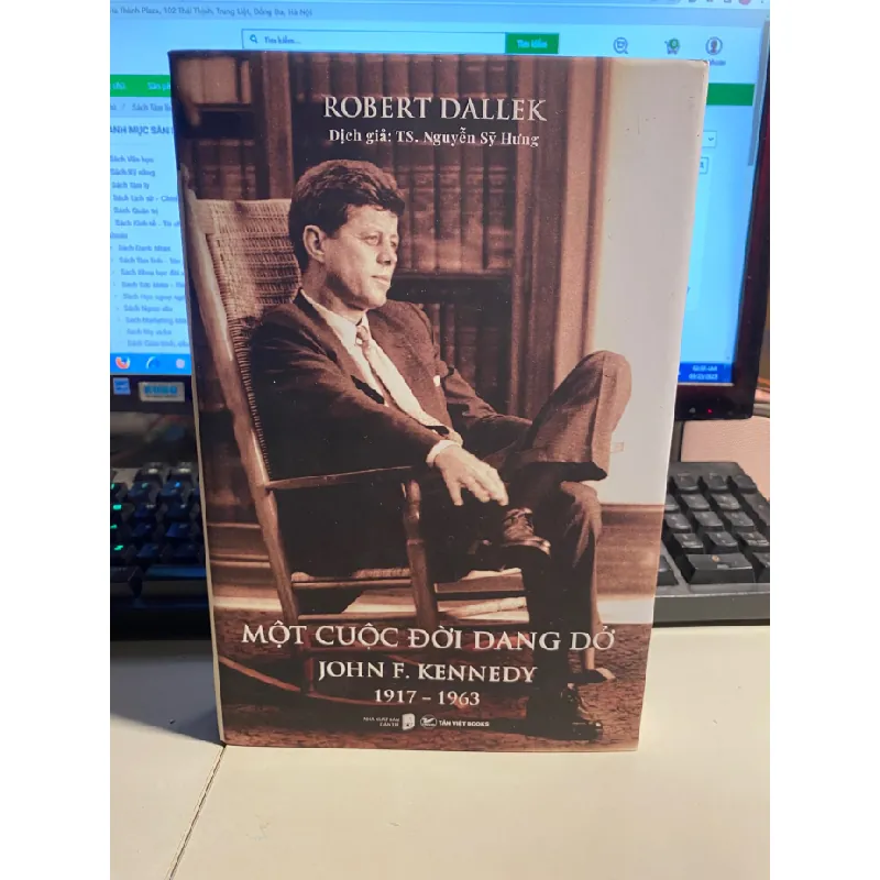 Một Cuộc Đời Dang Dở - John F. Kennedy 1917-1963 - Bìa Cứng-Tác giả Robert Dallek STB674 Blogmeo 27525 588010