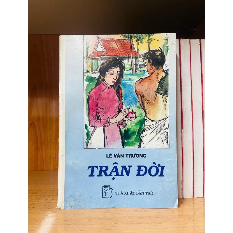 Trận đời - Lê Văn Trương - VĂN HỌC - VAVO2911-260 712820