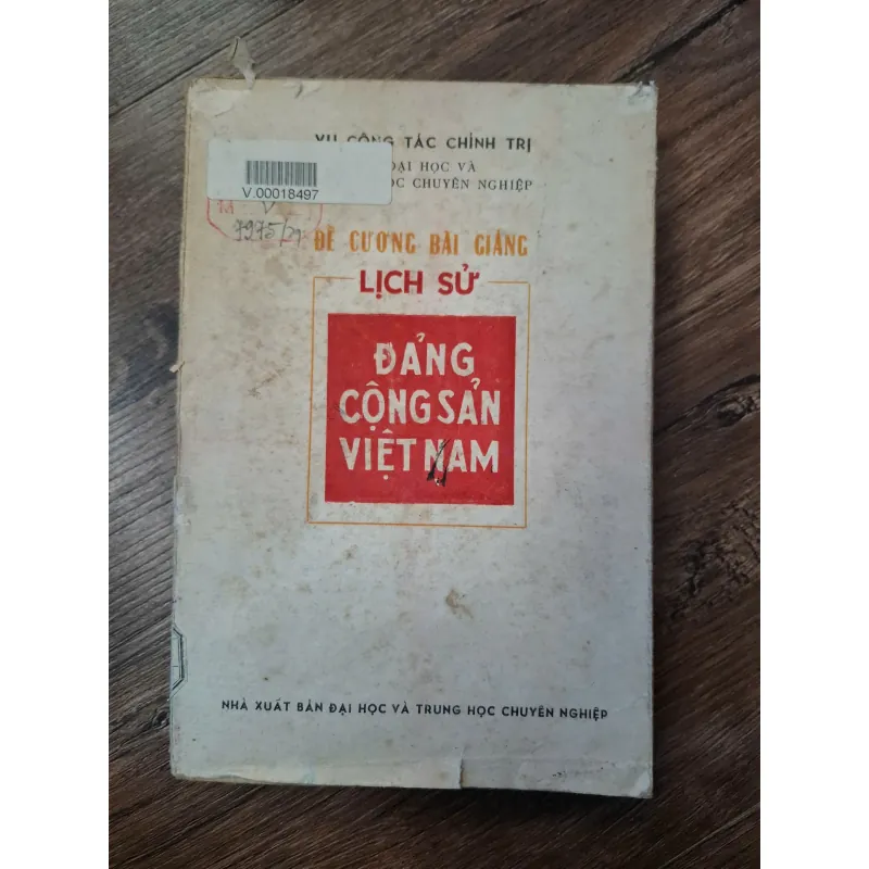 Đề cương bài giảng Lịch sử Đảng Cộng sản Việt Nam - Vụ Công tác Chính trị 702249