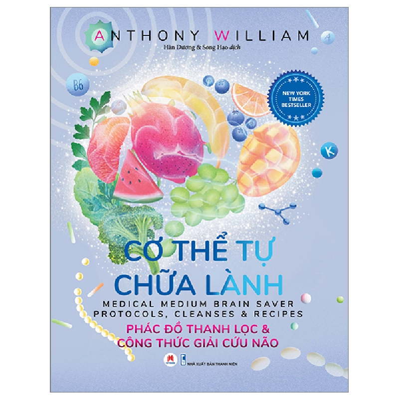 Cơ Thể Tự Chữa Lành - Phác Đồ Thanh Lọc Và Công Thức Giải Cứu Não - Anthony William (Mới 100%) Sách y học hiện đại, Huy Hoàng - SÁCH ĐẠI HỌC 480414