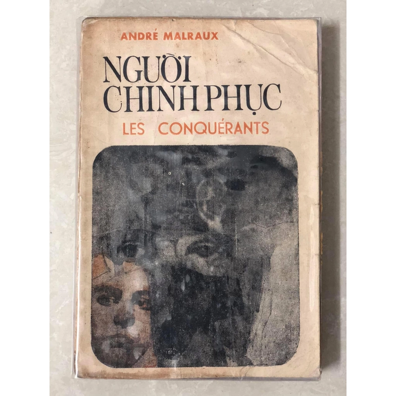 NGƯỜI CHINH PHỤC (Les Conquérants) - André Malraux - Trần Tử dịch - trước 1975 443094