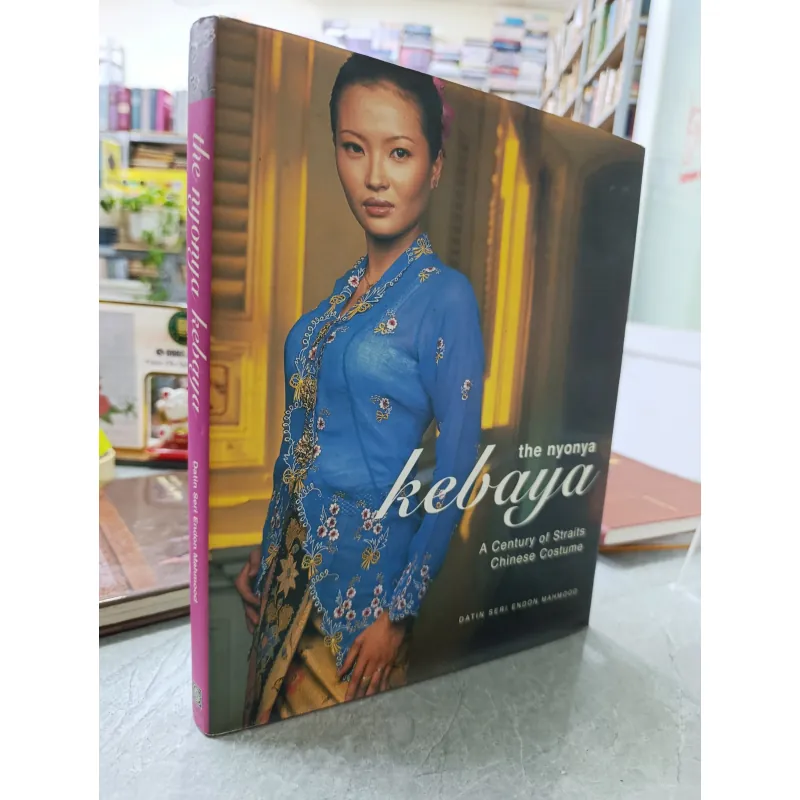 THE NYONYA KEBAYA A CENTURY OF STRAITS CHINESE COSTUME 560150