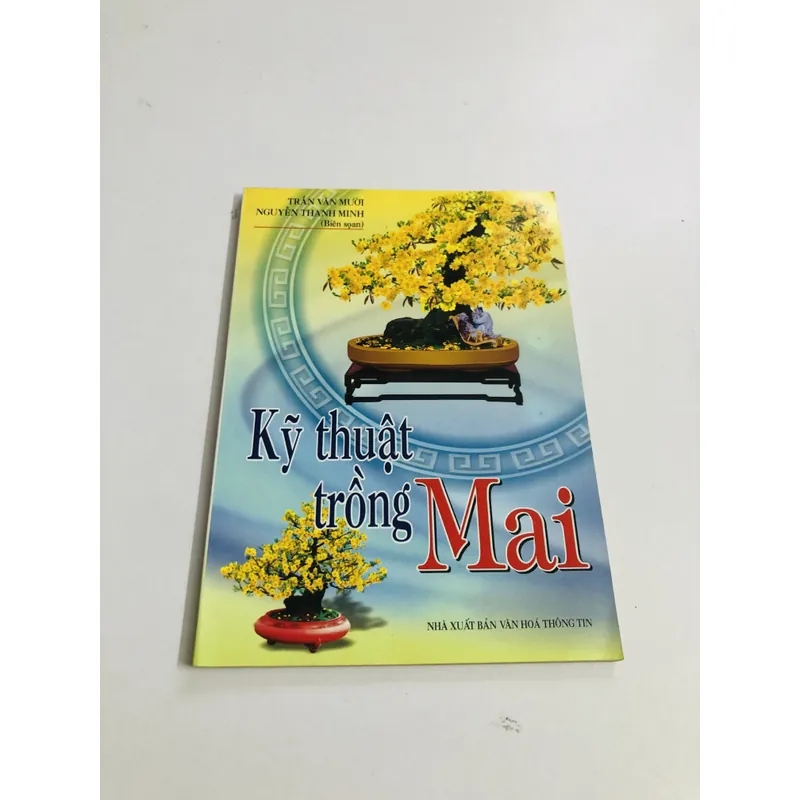 KỸ THUẬT TRỒNG MAI  595082