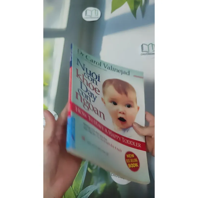 Nuôi Con Khỏe Dạy Con Ngoan (0-4 Tuổi) - Carol Valinejad 1018938
