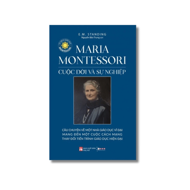 Maria Montessori cuộc đời và sự nghiệp - E.M.Standing 730382