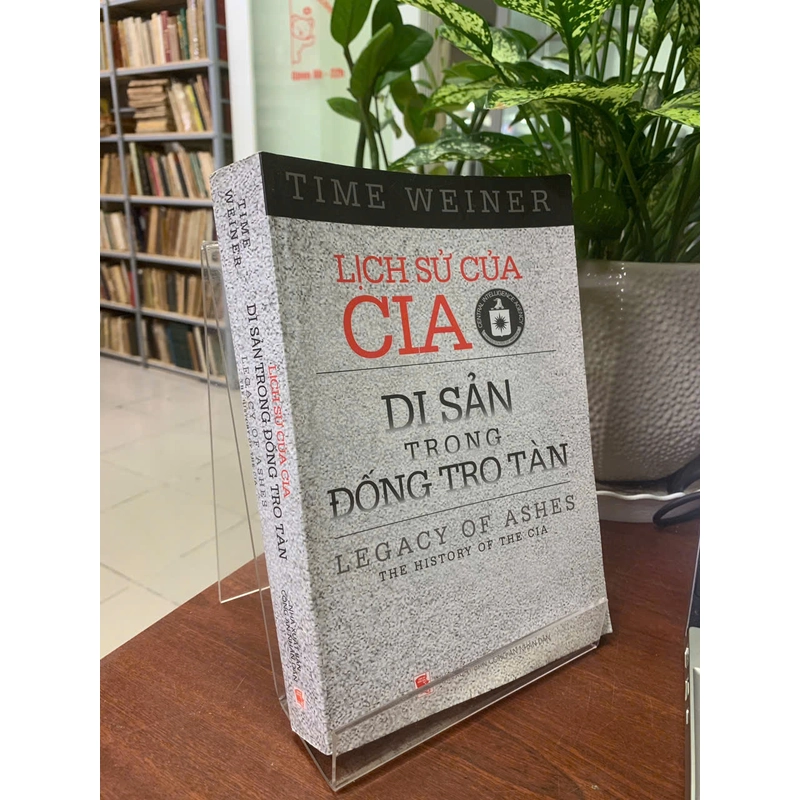 LỊCH SỬ CỦA CIA DI SẢN TRONG ĐỐNG TRO TÀN - TIME WEINER 531936