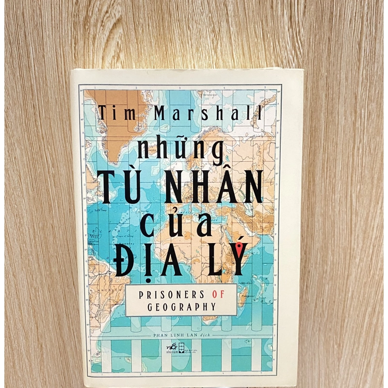 ‘’NHỮNG TÙ NHÂN CỦA ĐỊA LÝ’’ TÁC GIẢ: TIM MARSHALL* TẶNG QUÀ 0Đ FREESHIP THÁNG 5+6 201960
