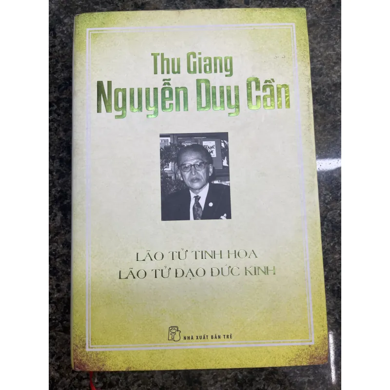 Lão tử tinh hoa, Lão tử đạo đức kinh Thu Giang Nguyễn Duy Cần 751918