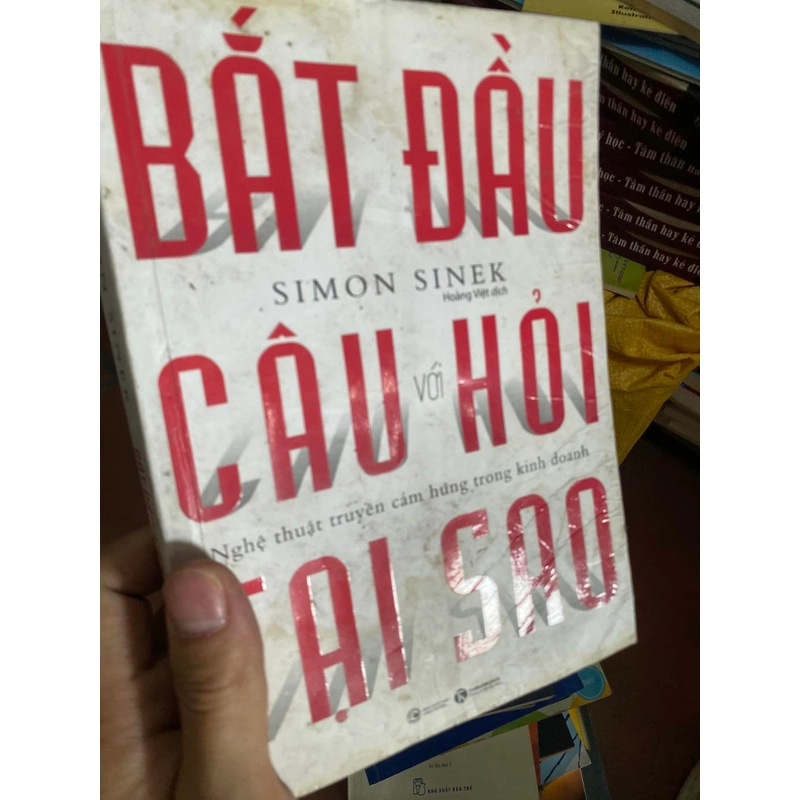 Sách Bắt đầu với câu hỏi tại sao - Simon Sinek 312475