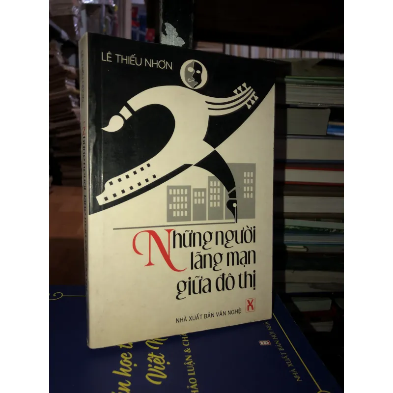 Những người lãng mạn giữa đô thị - Lê Thiếu Nhơn 1022074