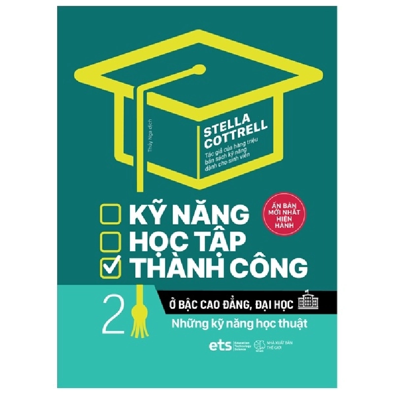 Kỹ Năng Học Tập Thành Công Ở Bậc Cao Đẳng, Đại Học - Tập 2: Những Kỹ Năng Học Thuật - Stella Cottrell 294112