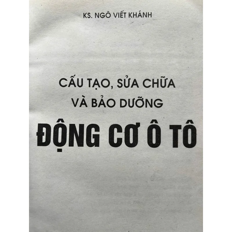 CẤU TẠO,SỬA CHỮA VÀ BẢO DƯỠNG ĐỘNG CƠ Ô TÔ 715383