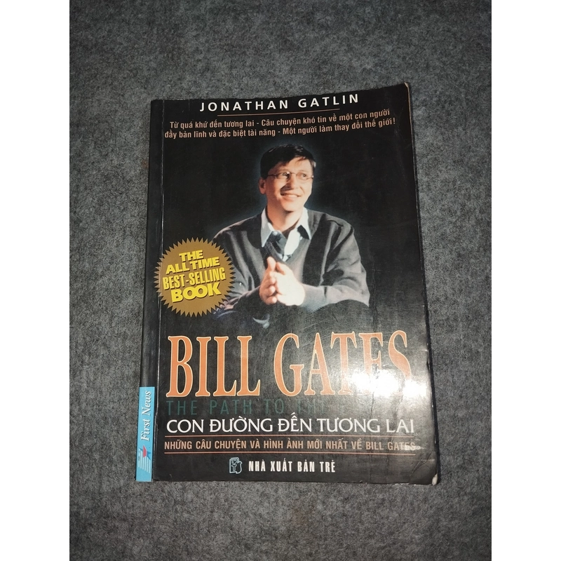 BILL GATES CON ĐƯỜNG ĐẾN TƯƠNG LAI 538166