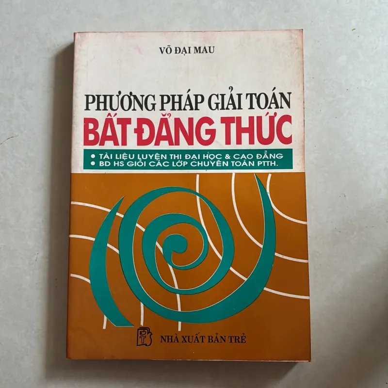 Phương pháp giải toán Bất Đẳng Thức - Võ Đại Mau 977786