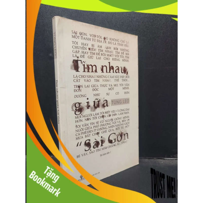 (TẶNG BOOKMARK) Tìm nhau giữa Sài Gòn Tùng Leo 2014 mới 80% ố vàng RBK2303 văn học 953942