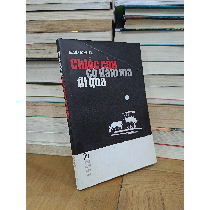 Chiếc cầu có đám ma đi qua - Nguyễn Hồng Lam 732072