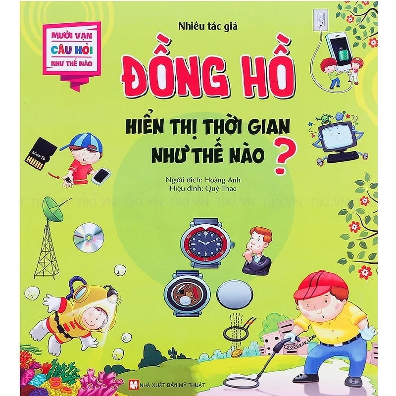 Mười Vạn Câu Hỏi Như Thế Nào - Đồng Hồ Hiển Thị Thời Gian Như Thế Nào? - Nhiều Tác Giả 286268