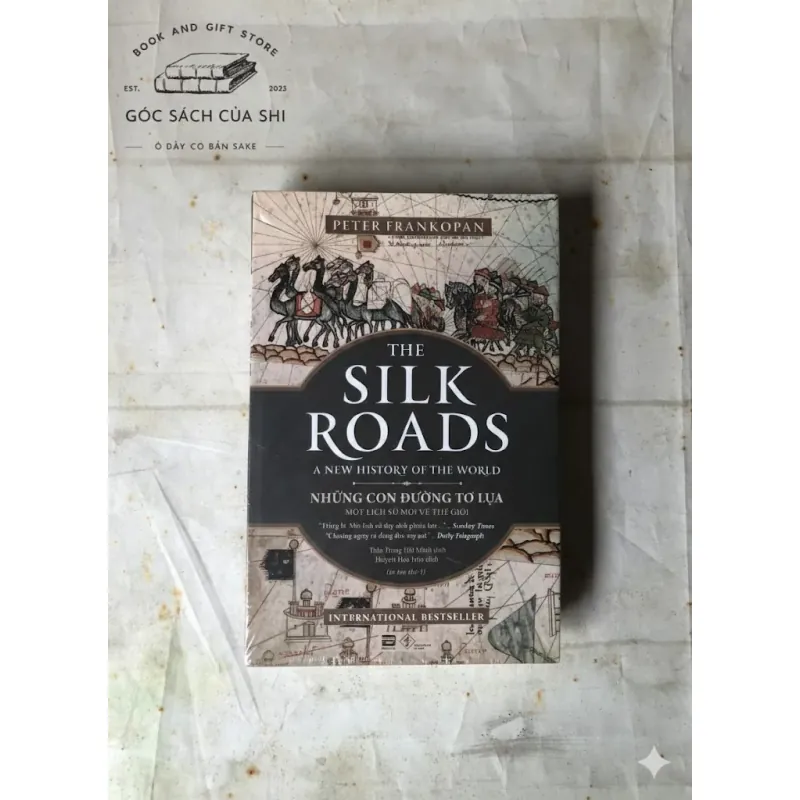The Silk Roads Những Con Đường Tơ Lụa - Peter Frankopan 763030