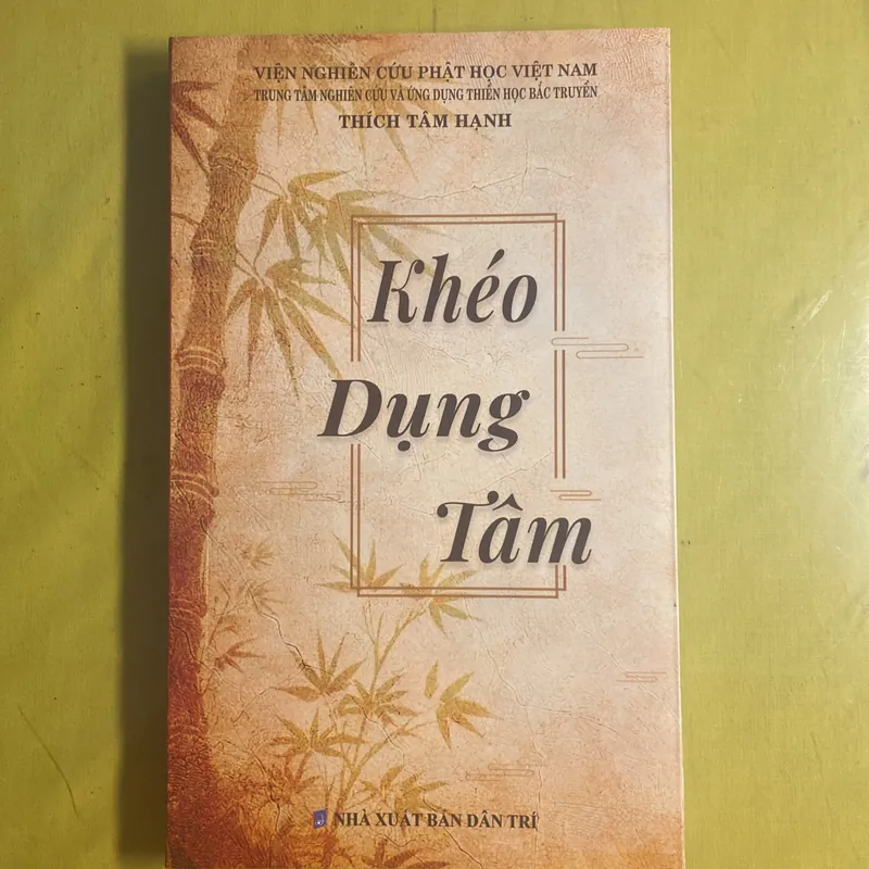 Khéo dụng Tâm - Thích Tâm Hạnh - Thiền Viện Trúc Lâm Bạch Mã 604711