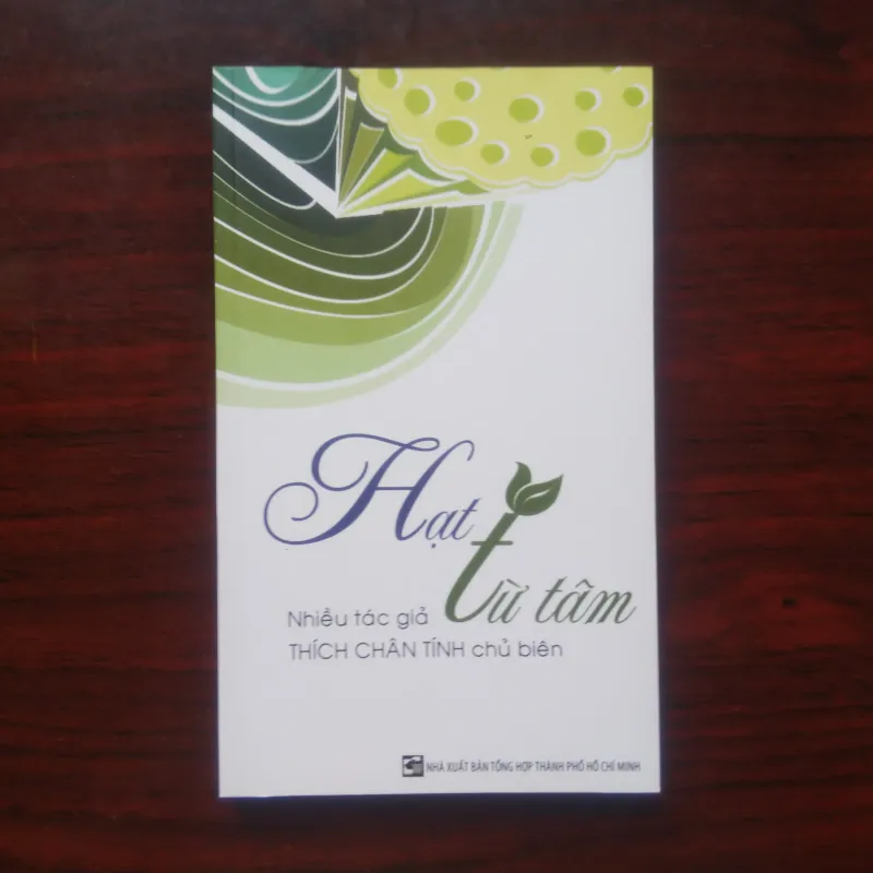 [Sách Phật Giáo] Hạt Từ Tâm - Cảm Xúc Khóa Tu Mùa Hè (Thích Chân Tính) Giấy Màu 929599