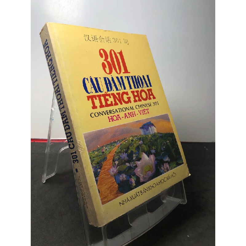 301 câu đàm thoại tiếng hoa HOA ANH VIỆT 2008 mới 80% ố nhẹ HPB2808 HỌC NGOẠI NGỮ 251408