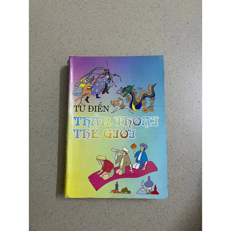 TỪ ĐIỂN CÂU CHUYỆN THẦN THOẠI THẾ GIỚI 605980