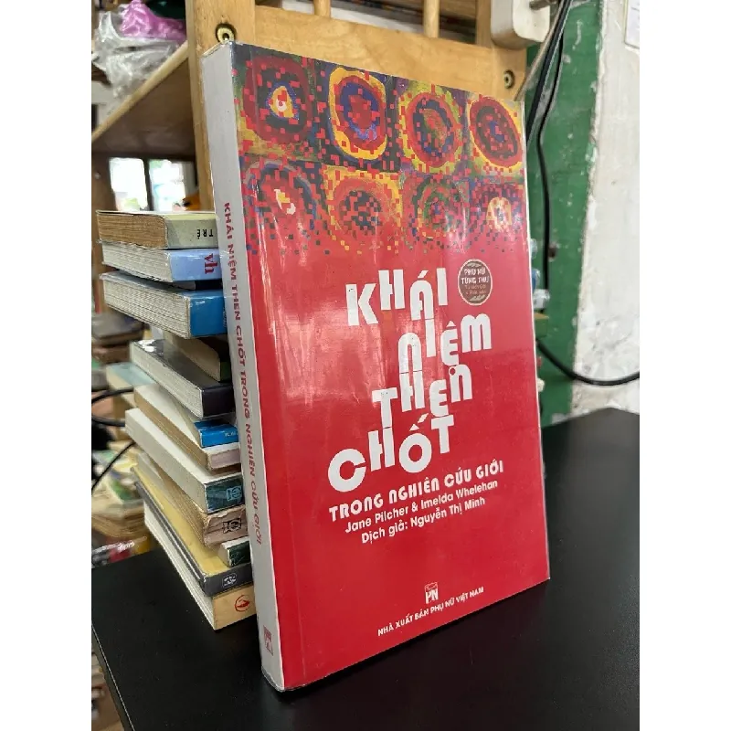 Khái niệm then chốt trong nghiên cứu giới - Jane Pilcher, Imelda Whelehan 674453