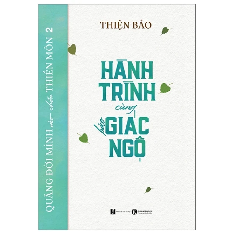 Quẳng Đời Mình Vào Chốn Thiền Môn 2 - Hành Trình Cùng Báo Giác Ngộ - Thiện Bảo (Mới 100%) Phật giáo, Thái Hà Books - SÁCH ĐẠI HỌC 486310