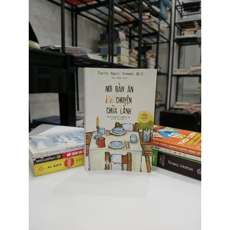 Nội Bàn Ăn Kể chuyện Chữa Lành - Rachel Naomi Remen, M.D. 781365