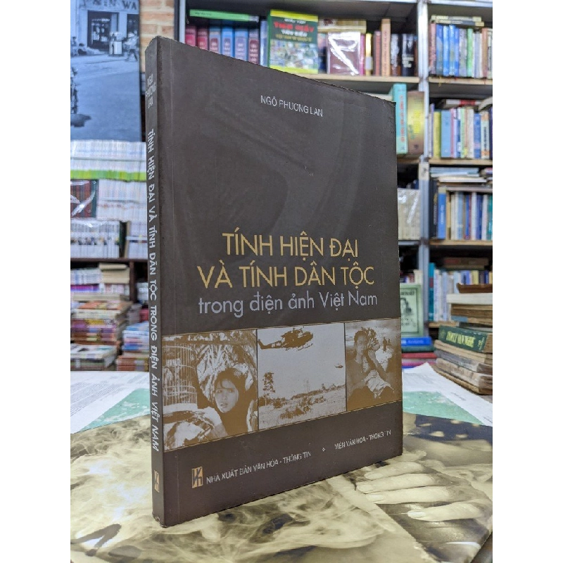 Tính hiện đại và tính dân tộc trong điện ảnh Việt Nam - Ngô Phương Lan 124649