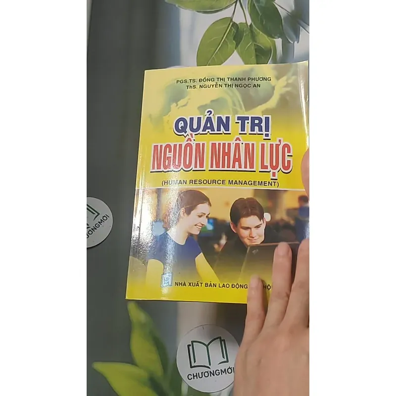Quản trị nguồn nhân lực - PGS.TS. Đồng Thị Thanh Phương 688465